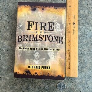 📕 Fire and Brimstone: North Butte Mining Disaster of 1917 [Punke] Western Decor
